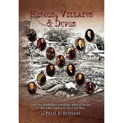 Heroes, Villains & Dupes - Paperback