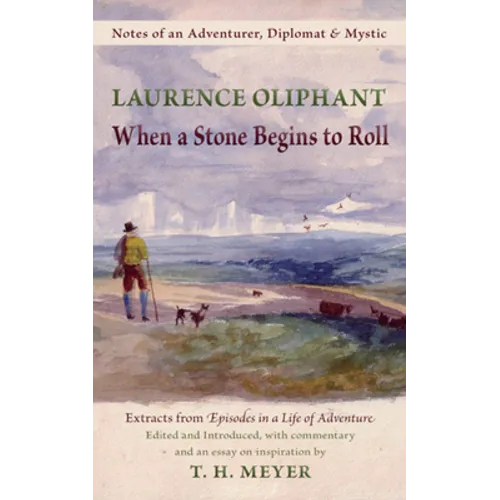 When a Stone Begins to Roll: Notes of an Adventurer, Diplomat & Mystic - Paperback