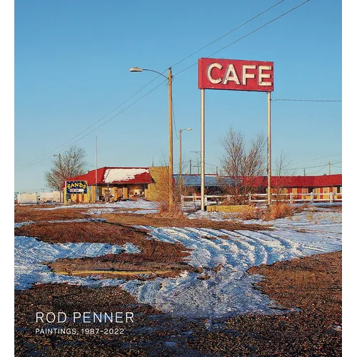 Rod Penner: Paintings, 1987-2022 - Hardcover
