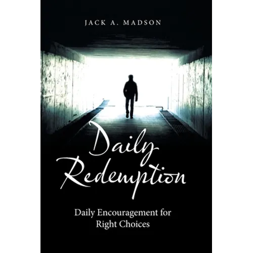 Daily Redemption: Daily Encouragement for Right Choices - Hardcover