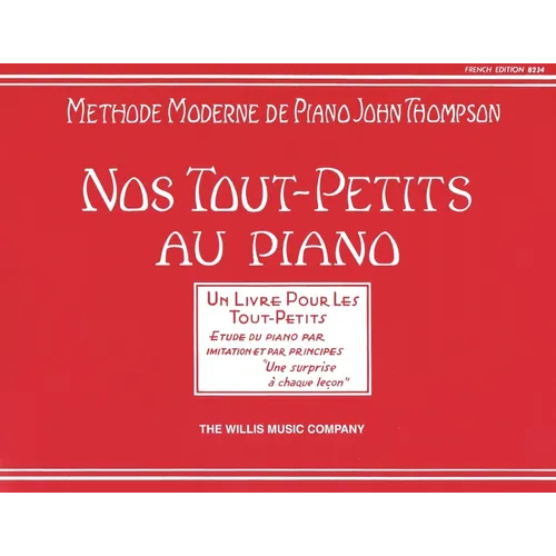 Teaching Little Fingers to Play - French Edition: Nos Tout-Petits Au Piano - Paperback