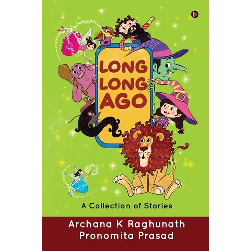 Long, Long Ago: A Collection of Stories - Paperback