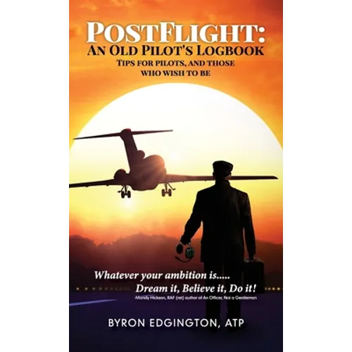 Postflight: An Old Pilot's Logbook - Hardcover