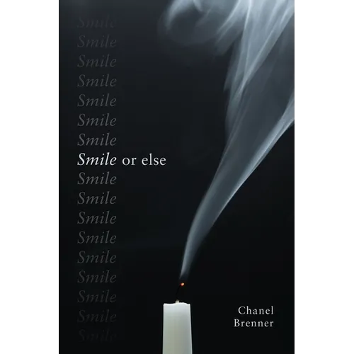 Smile, or Else - Paperback