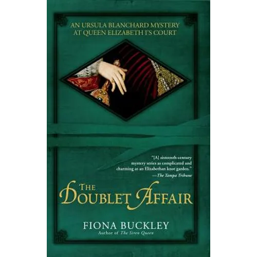 The Doublet Affair: An Ursula Blanchard Mystery at Queen Elizabeth I's Court - Paperback