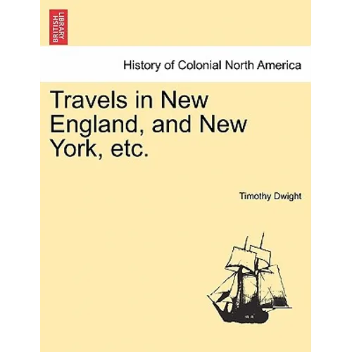 Travels in New England, and New York, etc. - Paperback