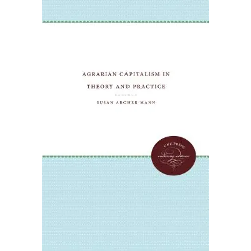 Agrarian Capitalism in Theory and Practice - Paperback