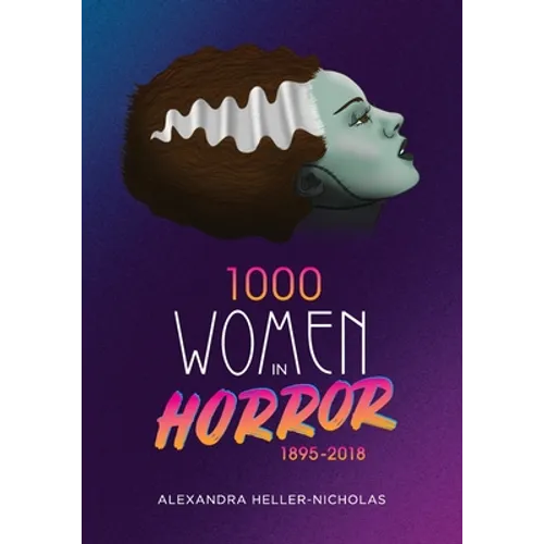 1000 Women In Horror, 1895-2018 - Paperback
