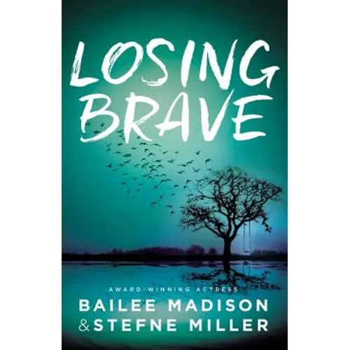 Losing Brave - Hardcover