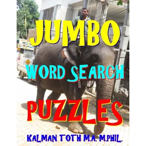 Jumbo Word Search Puzzles: 133 Giant Print Themed Word Search Puzzles - Paperback