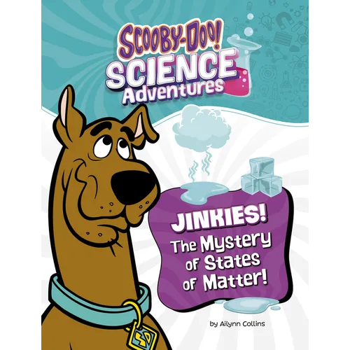 Jinkies! the Mystery of States of Matter: A Scooby-Doo! Science Adventure - Paperback