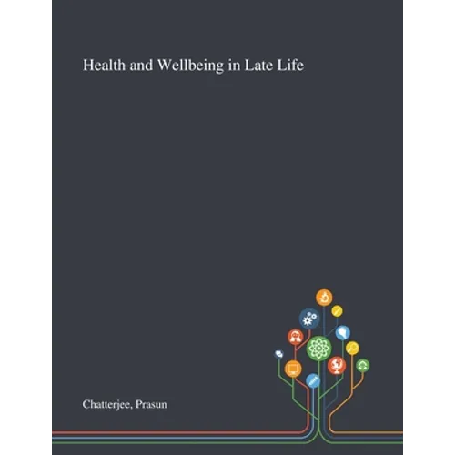 Health and Wellbeing in Late Life - Paperback