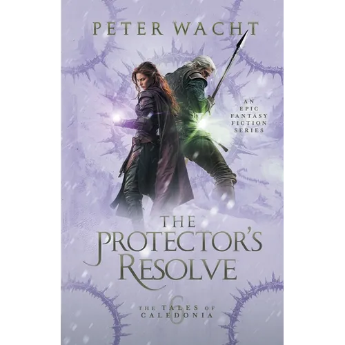 The Protector's Resolve: The Tales of Caledonia, Book 6 - Paperback