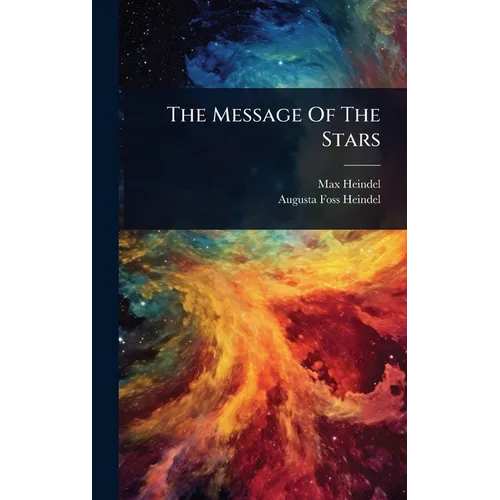The Message Of The Stars - Hardcover