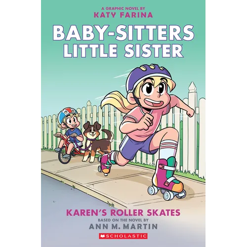 Karen's Roller Skates: A Graphic Novel (Baby-Sitters Little Sister #2) (Baby-Sitters Little Sister Graphix) - Paperback