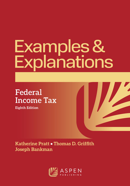 Examples & Explanations for Federal Income Tax - Paperback