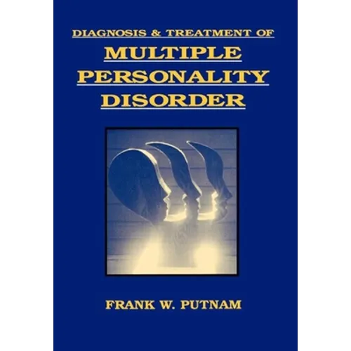 Diagnosis and Treatment of Multiple Personality Disorder - Hardcover