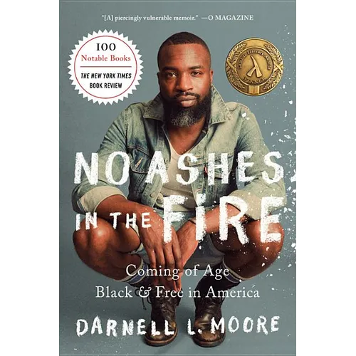 No Ashes in the Fire: Coming of Age Black and Free in America - Paperback