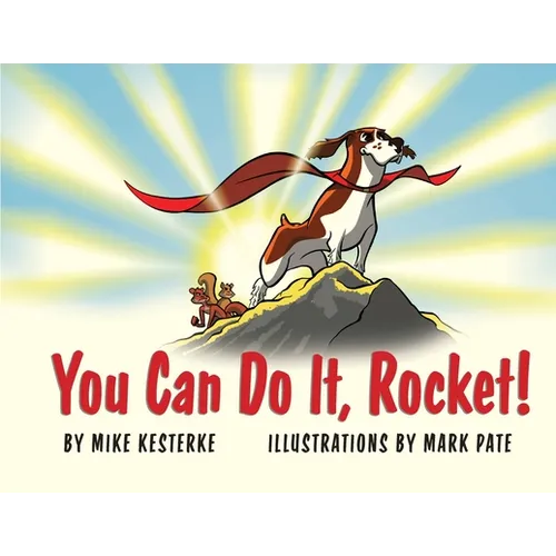 You Can Do It, Rocket!: Persistence Pays Off - Paperback