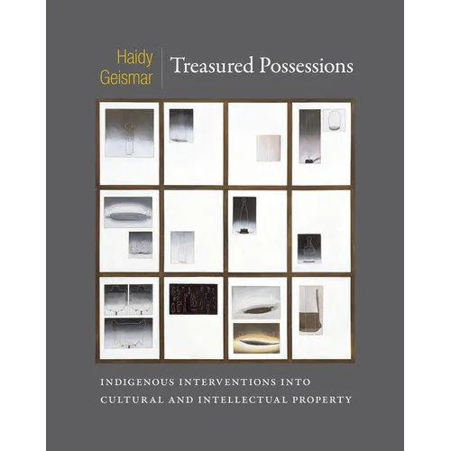 Treasured Possessions: Indigenous Interventions into Cultural and Intellectual Property - Paperback
