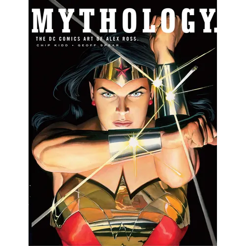Mythology: The DC Comics Art of Alex Ross - Hardcover