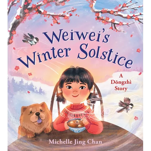 Weiwei's Winter Solstice: A Dongzhì Story - Hardcover