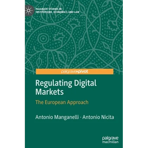 Regulating Digital Markets: The European Approach - Hardcover