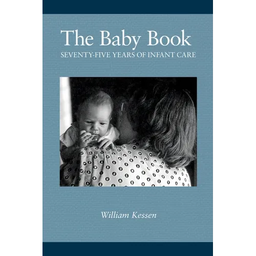 The Baby Book: Seventy-five Years of Infant Care - Paperback