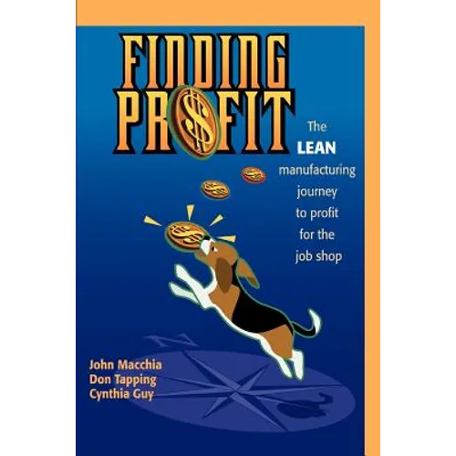 Finding Profit: The Lean Manufacturing Journey to Profit for the Job Shop - Paperback