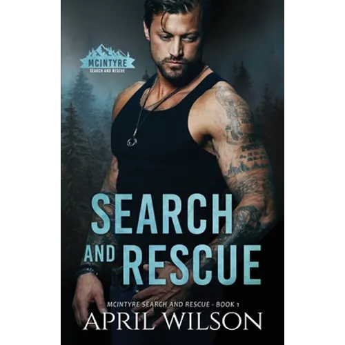 Search and Rescue: McIntyre Security Search and Rescue - Book 1 - Paperback