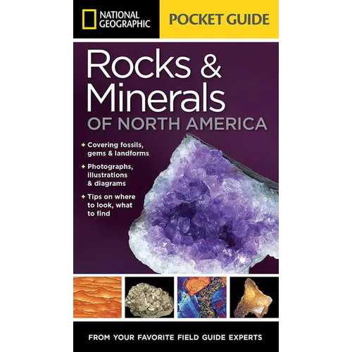National Geographic Pocket Guide to Rocks and Minerals of North America - Paperback