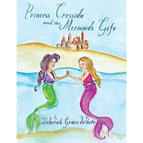 Princess Cressida and the Mermaid's Gift - Paperback