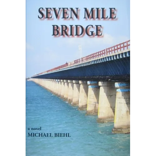 Seven Mile Bridge - Paperback