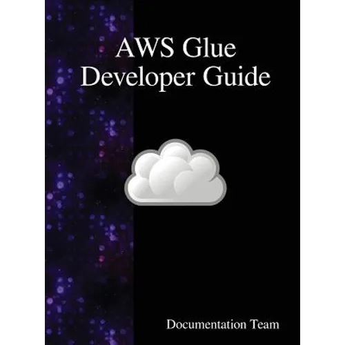 AWS Glue Developer Guide - Hardcover