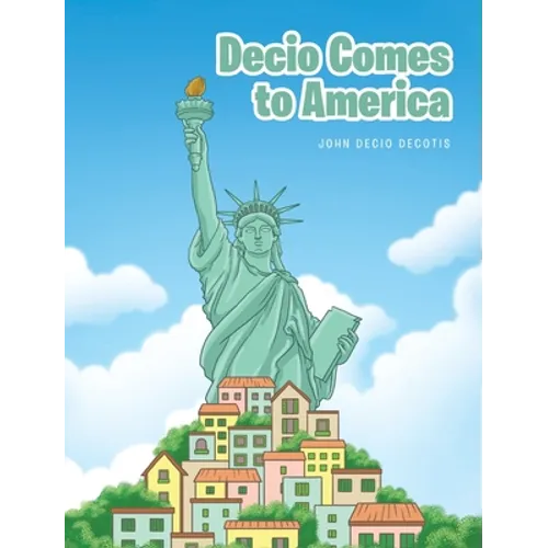 Decio Comes to America - Hardcover