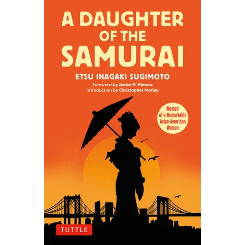 A Daughter of the Samurai: Memoir of a Remarkable Asian-American Woman - Paperback