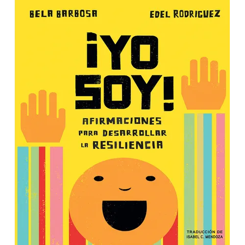 ¡Yo Soy!: Afirmaciones Para Desarrollar La Resiliencia - Board Book