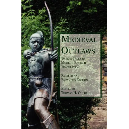 Medieval Outlaws: Twelve Tales in Modern English Translation - Paperback