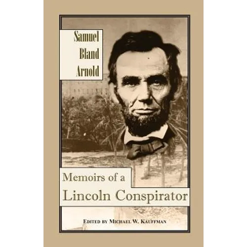 Memoirs of a Lincoln Conspirator - Paperback
