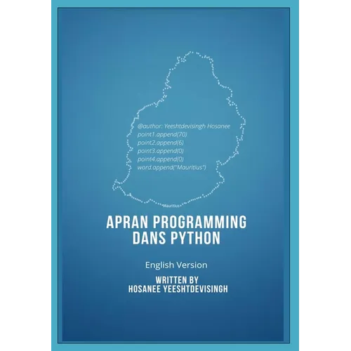 APRAN PROGRAMMING DANS PYTHON (learn programming in Python, english version) - Paperback