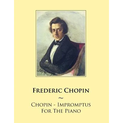 Chopin - Impromptus For The Piano - Paperback