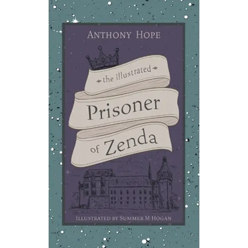 The Illustrated Prisoner of Zenda - Hardcover