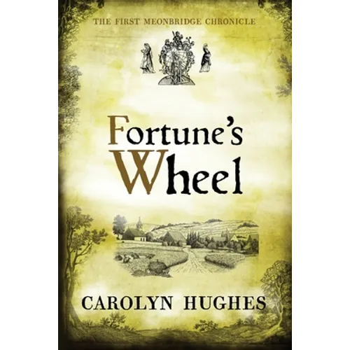 Fortune's Wheel: The First Meonbridge Chronicle - Paperback