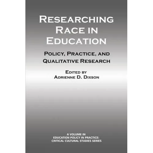 Researching Race in Education: Policy, Practice and Qualitative Research - Paperback