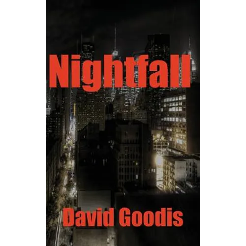 Nightfall: A Noir Thriller of Flight, Fear, and Fatal Consequences - Hardcover