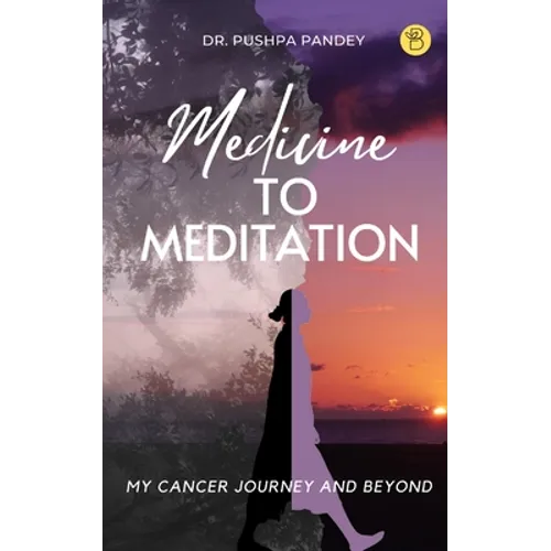 Medicine to Meditation - Paperback