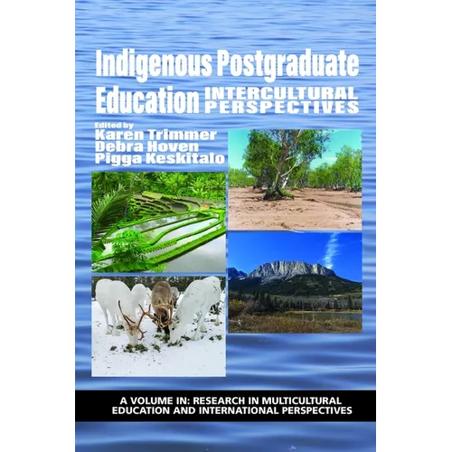 Indigenous Postgraduate Education: Intercultural Perspectives (hc) - Hardcover