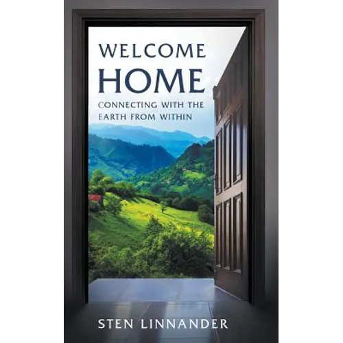 Welcome Home: Connecting with the Earth from within - Paperback