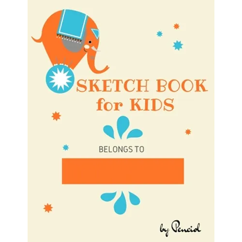 Sketch book for kids: Drawing Pad - 130 pages (8.5"x11") - Notebook for Drawing, Writing, Painting, Sketching Blank Paper for Drawing - Paperback