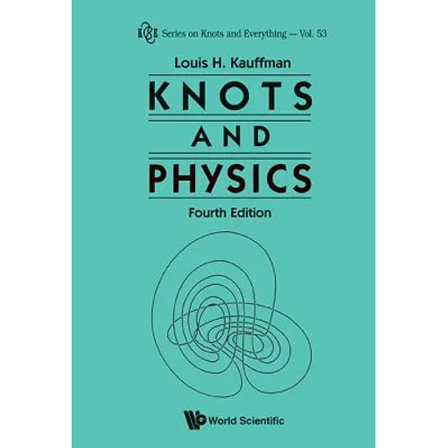 Knots and Physics, Fourth Edition - Paperback
